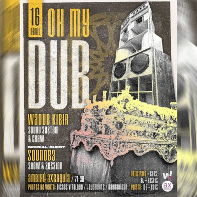 OH MY DUB - WADUB KIBIR SOUND SYSTEM en Córdoba