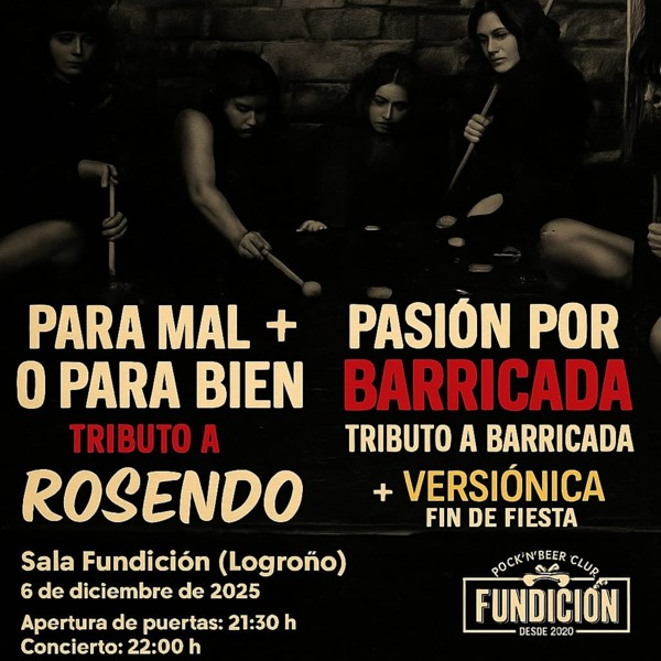 TRIBUTOS A ROSENDO + BARRICADA + VERSIÓNICA - FUNDICIÓN - LOGROÑO